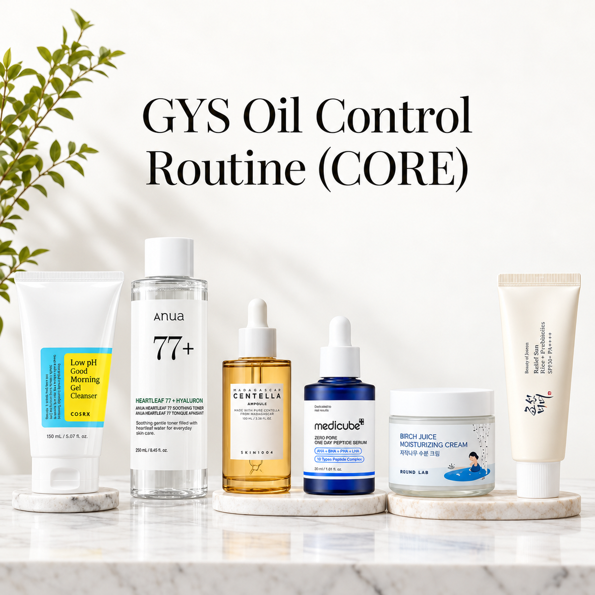 GYS Oil Control Routine (CORE)